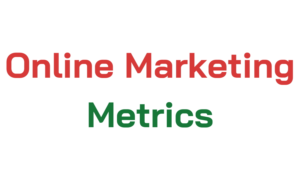 Online Marketing Metrics